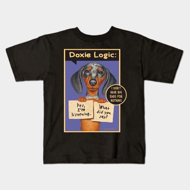 Funny sign held by Doxie Dog on Dappled Dachshund with Two Signs tee Kids T-Shirt by Danny Gordon Art